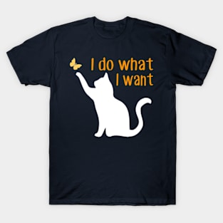 I do what I want cat T-Shirt